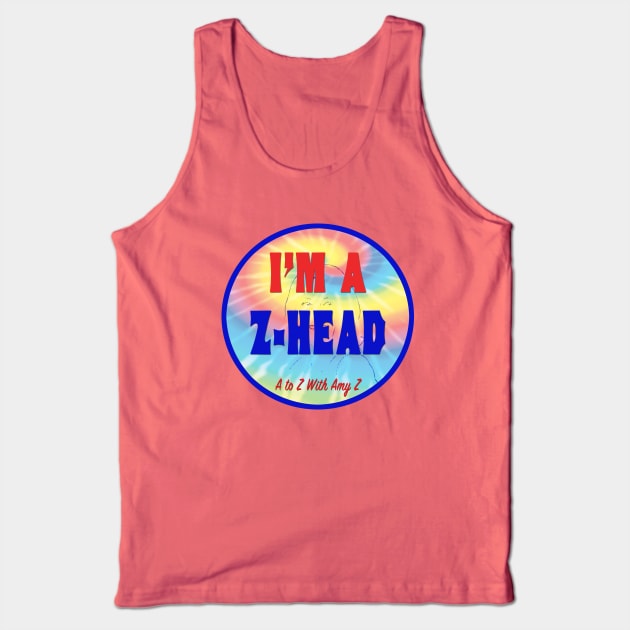 I'm A Z-Head Tank Top by AtoZwithAmyZ